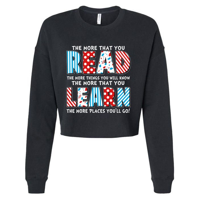 The More That You Read And Learn The More Places Youll Go Cropped Pullover Crew