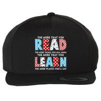 The More That You Read And Learn The More Places Youll Go Wool Snapback Cap