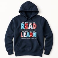 The More That You Read And Learn The More Places Youll Go Hoodie