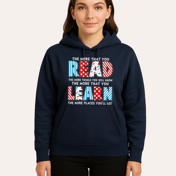 The More That You Read And Learn The More Places Youll Go Hoodie