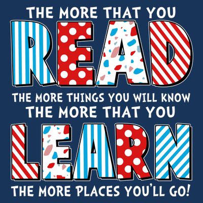 The More That You Read And Learn The More Places Youll Go T-Shirt