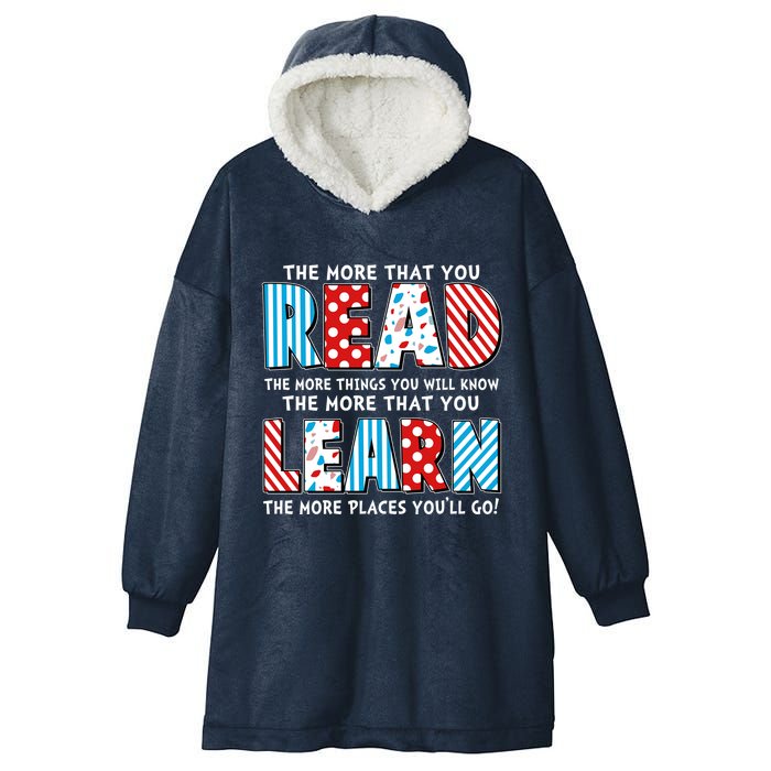 The More That You Read And Learn The More Places Youll Go Hooded Wearable Blanket