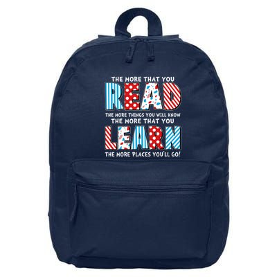 The More That You Read And Learn The More Places Youll Go 16 in Basic Backpack