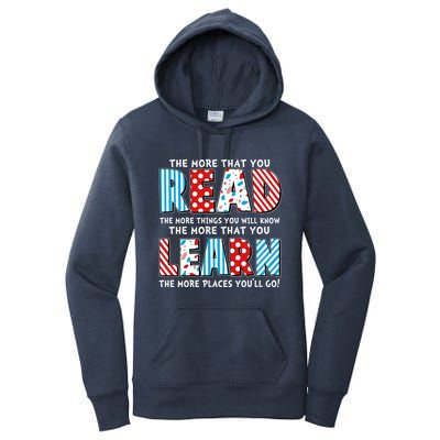 The More That You Read And Learn The More Places Youll Go Women's Pullover Hoodie