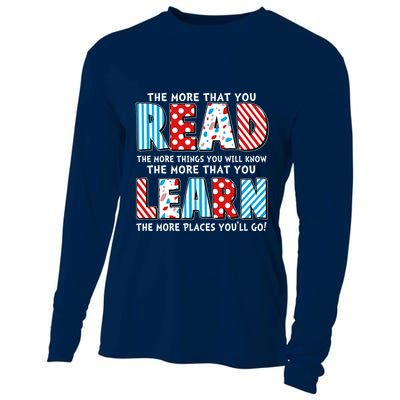 The More That You Read And Learn The More Places Youll Go Cooling Performance Long Sleeve Crew
