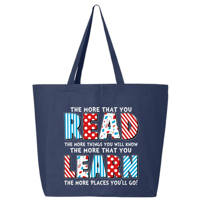 The More That You Read And Learn The More Places Youll Go 25L Jumbo Tote