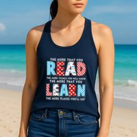 The More That You Read And Learn The More Places Youll Go Womens Tank Top