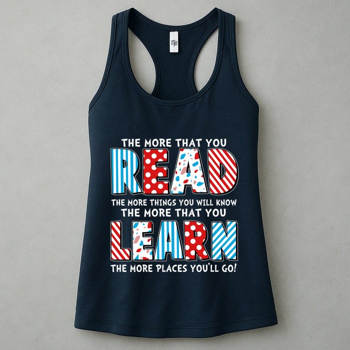 The More That You Read And Learn The More Places Youll Go Womens Tank Top