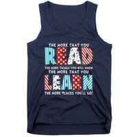 The More That You Read And Learn The More Places Youll Go Tank Top