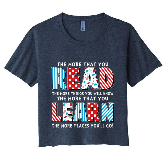 The More That You Read And Learn The More Places Youll Go Crop Top