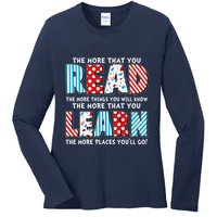 The More That You Read And Learn The More Places Youll Go Ladies Long Sleeve Shirt