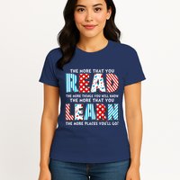 The More That You Read And Learn The More Places Youll Go Womens T-Shirt
