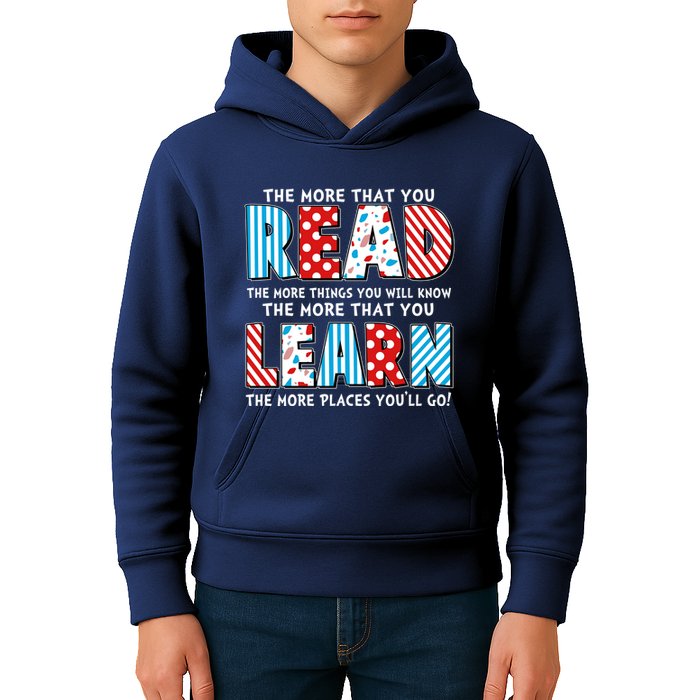 The More That You Read And Learn The More Places Youll Go Kids Hoodie