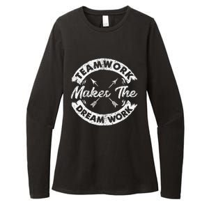 Teamwork Makes The Dream Work Team Motivational Womens CVC Long Sleeve Shirt