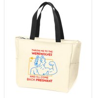 Throw Me To The Werewolves And ILl Come Back Pregnant Zip Tote Bag