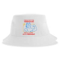 Throw Me To The Werewolves And ILl Come Back Pregnant Sustainable Bucket Hat