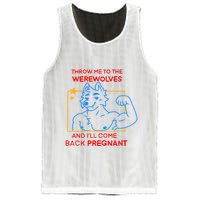 Throw Me To The Werewolves And ILl Come Back Pregnant Mesh Reversible Basketball Jersey Tank
