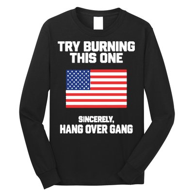Tom Macdonald Try Burning This One Sincerely Hang Over Gang Long Sleeve Shirt