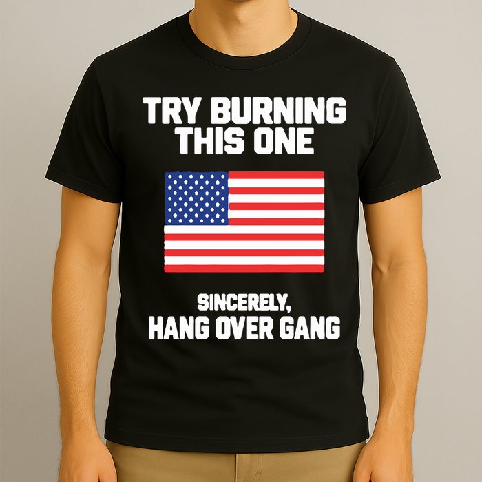 Tom Macdonald Try Burning This One Sincerely Hang Over Gang T-Shirt