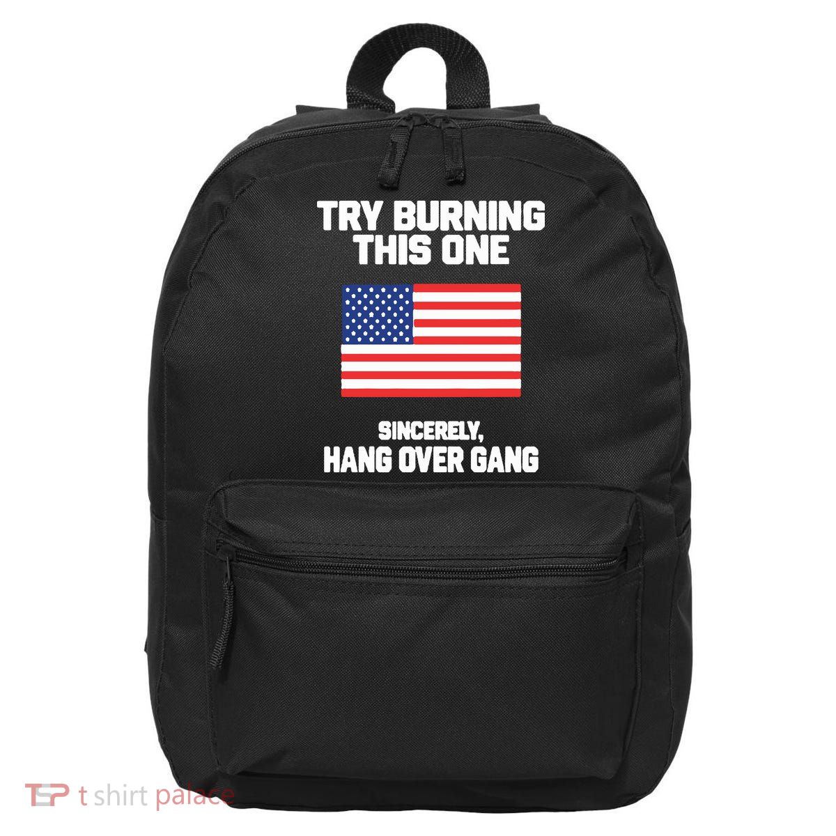 Tom Macdonald Try Burning This One Sincerely Hang Over Gang 16 in Basic Backpack