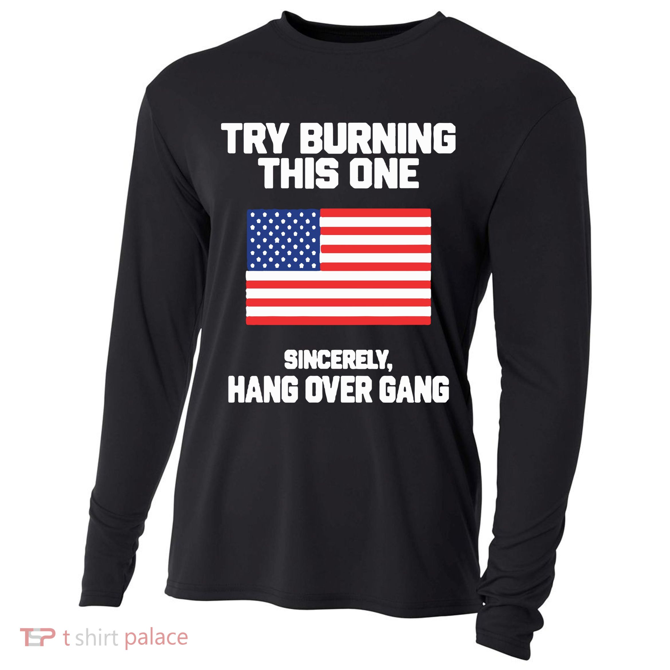 Tom Macdonald Try Burning This One Sincerely Hang Over Gang Cooling Performance Long Sleeve Crew