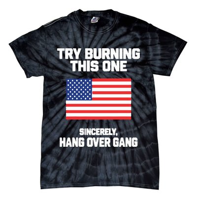 Tom Macdonald Try Burning This One Sincerely Hang Over Gang Tie-Dye T-Shirt
