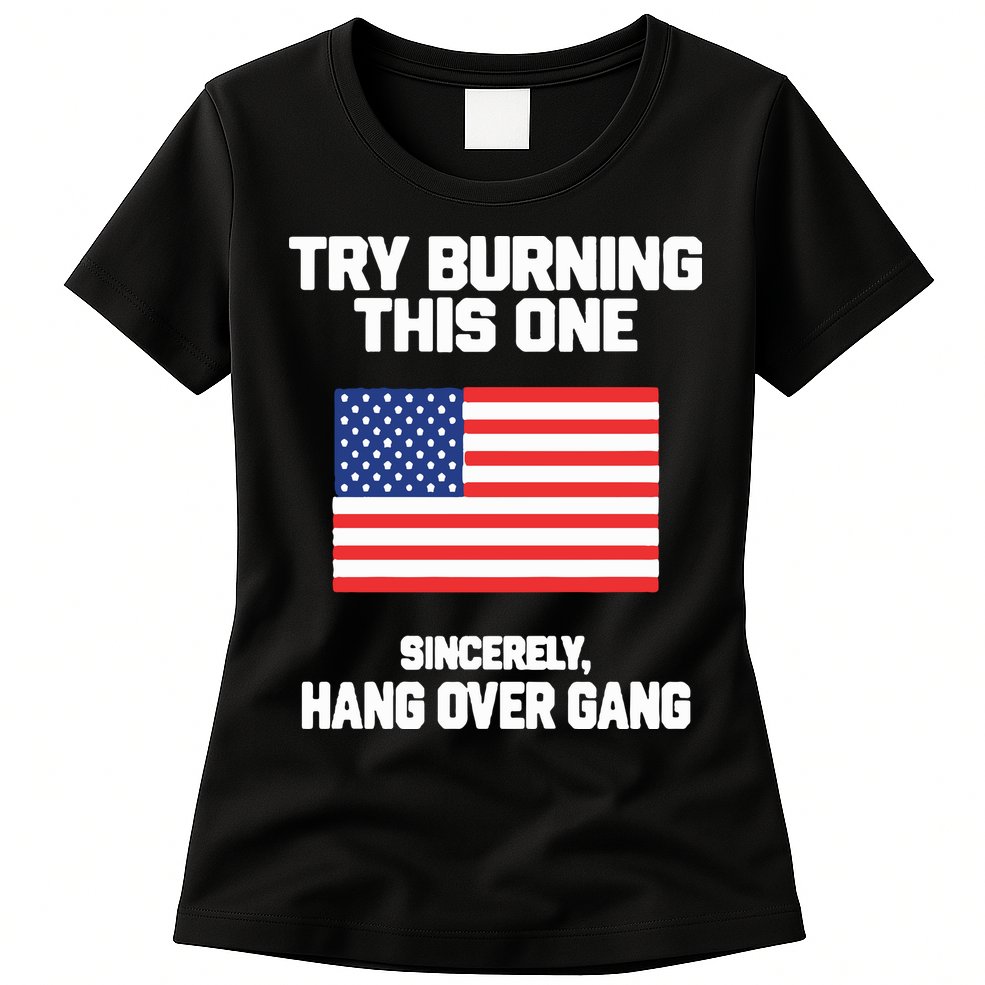 Tom Macdonald Try Burning This One Sincerely Hang Over Gang Womens T-Shirt