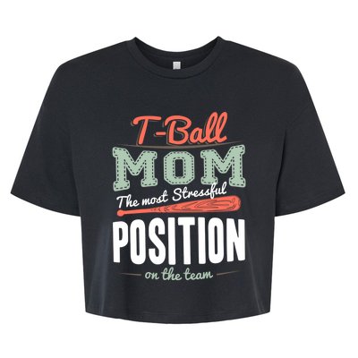 T-ball Mom The Most Stressful Position On The Team Teeball Bella+Canvas Jersey Crop Tee