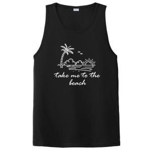 Take Me To The Beach Summer Vibes Beach Vacay Summertime Cute Gift PosiCharge Competitor Tank