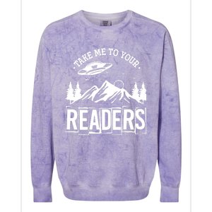 Take Me To Your Readers Bookworm Librarian Gift Reading Colorblast Crewneck Sweatshirt