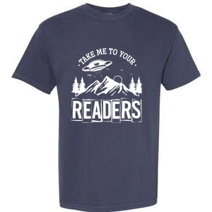 Take Me To Your Readers Bookworm Librarian Gift Reading Garment-Dyed Heavyweight T-Shirt