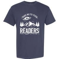 Take Me To Your Readers Bookworm Librarian Gift Reading Garment-Dyed Heavyweight T-Shirt