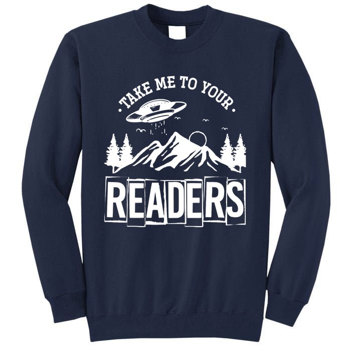 Take Me To Your Readers Bookworm Librarian Gift Reading Tall Sweatshirt