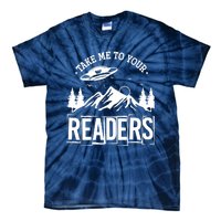 Take Me To Your Readers Bookworm Librarian Gift Reading Tie-Dye T-Shirt