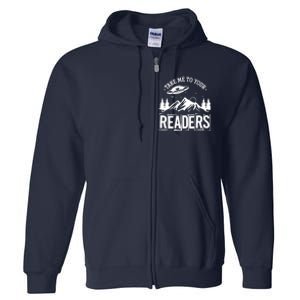 Take Me To Your Readers Bookworm Librarian Gift Reading Full Zip Hoodie