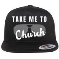 Take Me To Church Flat Bill Trucker Hat