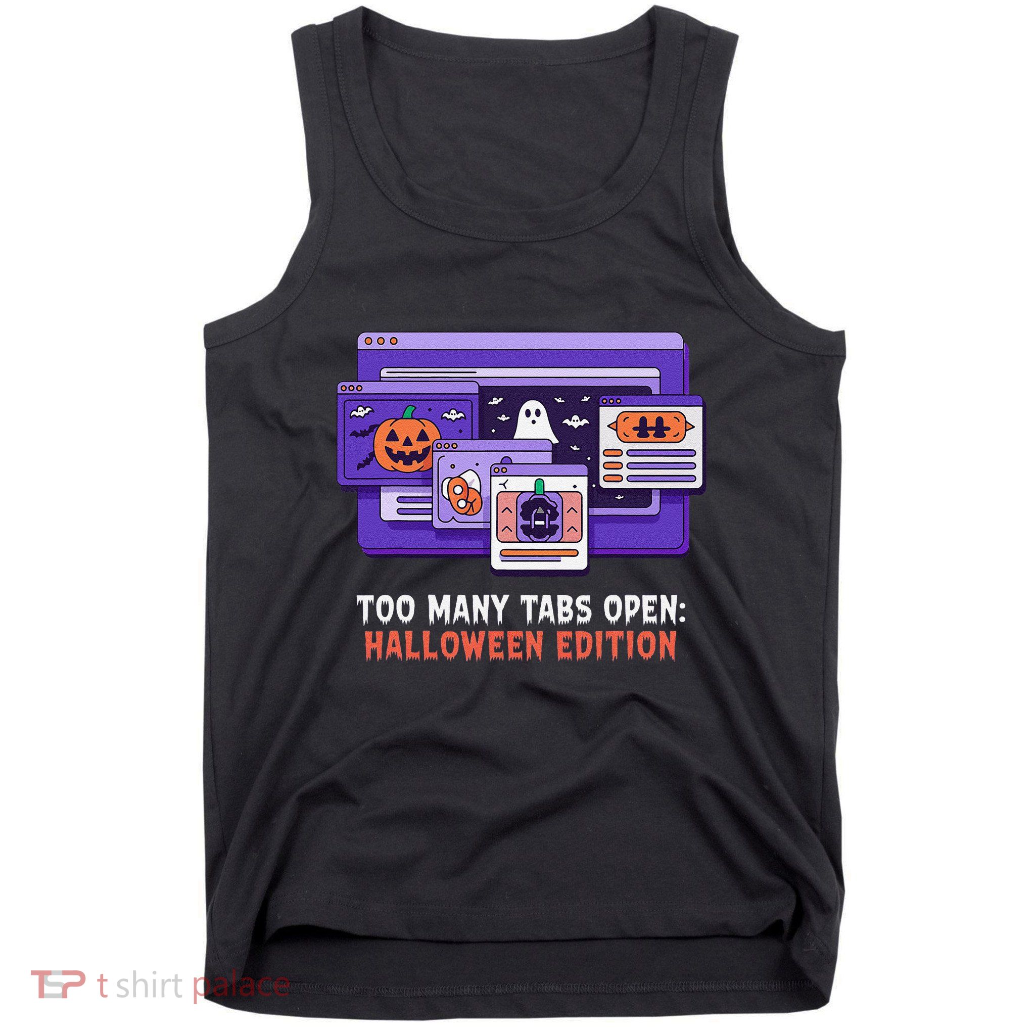 Too Many Tabs Open Adhd Awareness Halloween Tank Top
