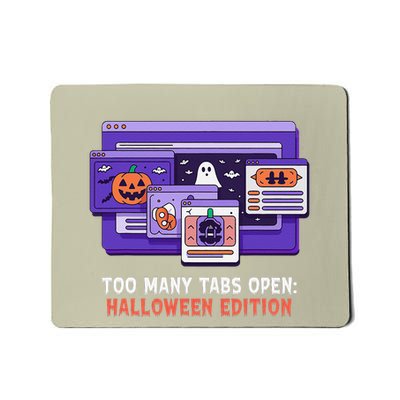 Too Many Tabs Open Adhd Awareness Halloween Mousepad
