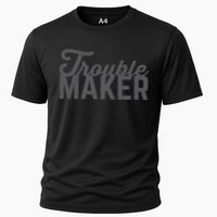 Trouble Maker Performance Shirt