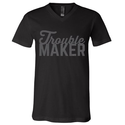 Trouble Maker V-Neck T-Shirt