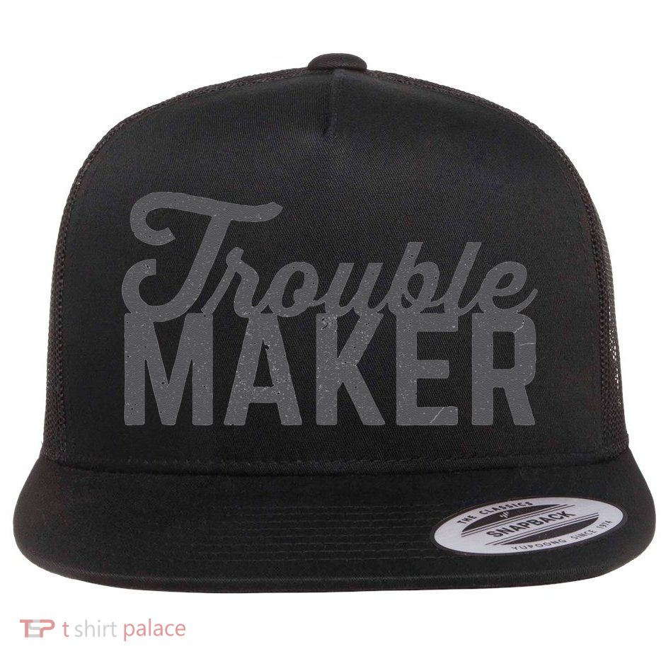 Trouble Maker Flatbill Hat
