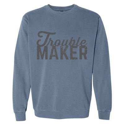 Trouble Maker Garment-Dyed Sweatshirt