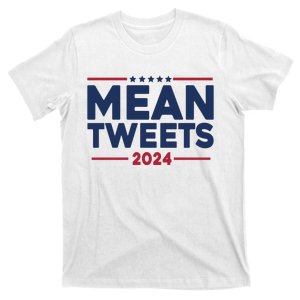 Trump Mean Tweets Vote 2024 T-Shirt