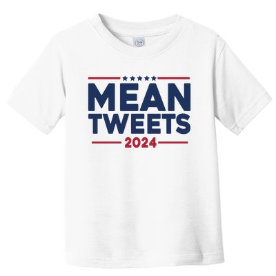 Trump Mean Tweets Vote 2024 Toddler T-Shirt