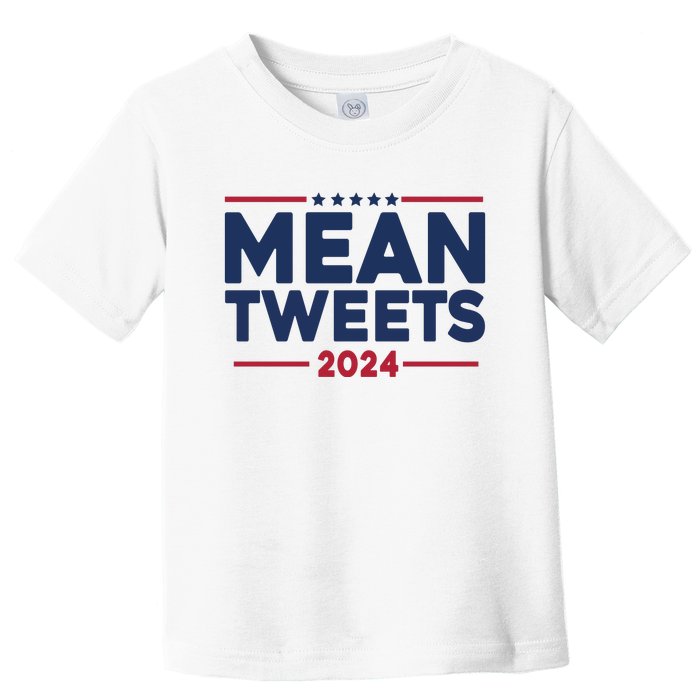 Trump Mean Tweets Vote 2024 Toddler T-Shirt