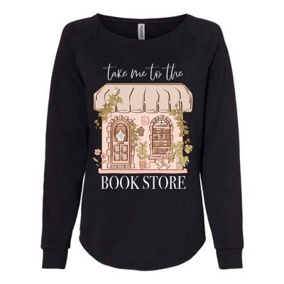 Take Me To The Book Store Womens California Wash Sweatshirt