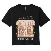 Take Me To The Book Store Women's Crop Top Tee