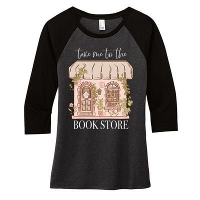 Take Me To The Book Store Women's Tri-Blend 3/4-Sleeve Raglan Shirt