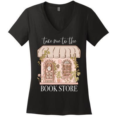 Take Me To The Book Store Women's V-Neck T-Shirt