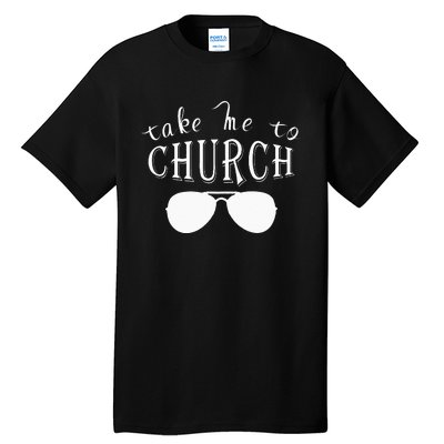 Take Me To The Church Christian Country Concert Tall T-Shirt